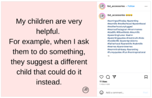An Instagram post screenshot saying: "My children are very helpful. For example, when I ask them to do something, they suggest a different child that could do it instead".