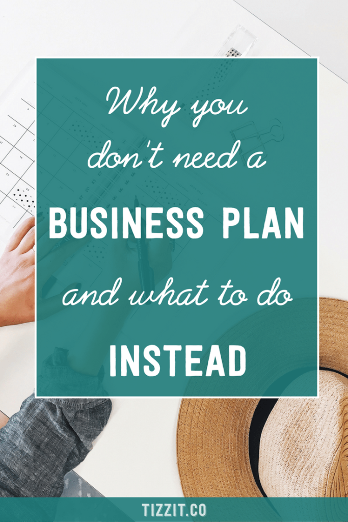 you don't need a business plan
