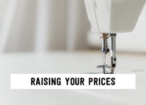 Raising your prices | Tizzit.co - start and grow a successful handmade business