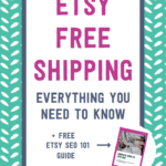 Etsy free shipping: everything you need to know + free Etsy SEO 101 guide | Tizzit.co - start and grow a successful handmade business