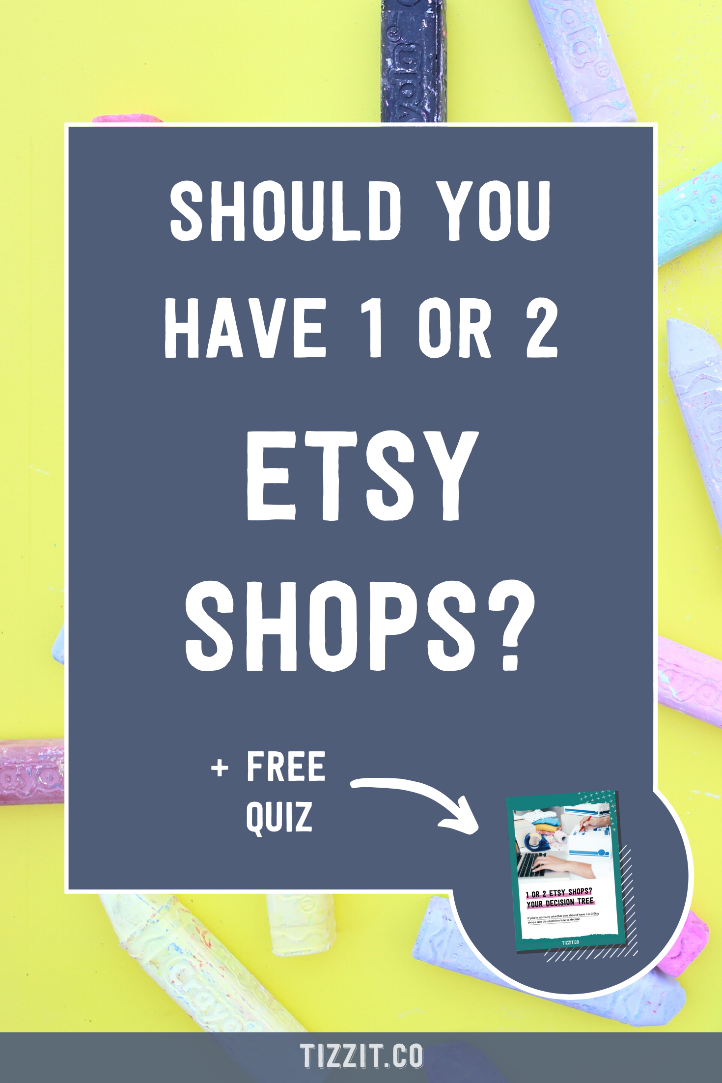 Should you have 1 or 2 Etsy shops? - Tizzit.co