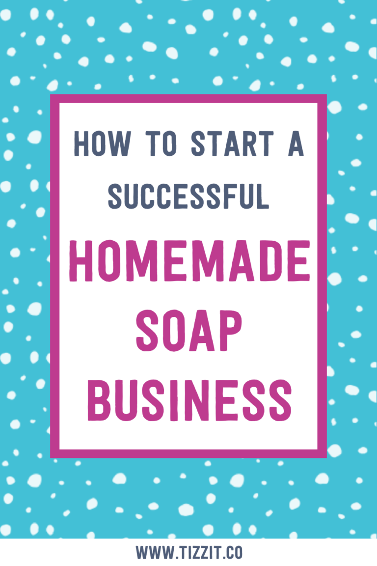 How to start a Homemade Soap Business (and sell on Etsy, Shopify, or