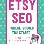 Etsy SEO: where should you start + free Etsy search guide | Tizzit.co - start and grow a successful handmade business