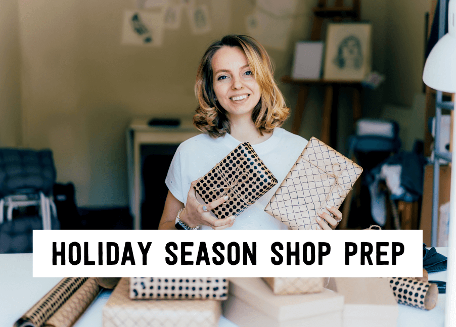 Holiday season shop prep | Tizzit.co - start and grow a successful handmade business