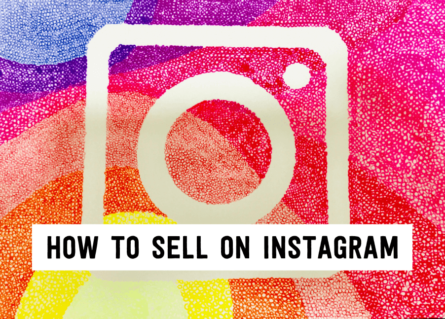 How to sell on Instagram | Tizzit.co - start and grow a successful handmade business