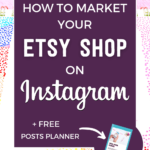 How to market your Etsy shop on Instagram + free posts planner | Tizzit.co - start and grow a successful handmade business