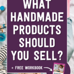 What handmade products should you sell? + Free workbook | Tizzit.co - start and grow a successful handmade business
