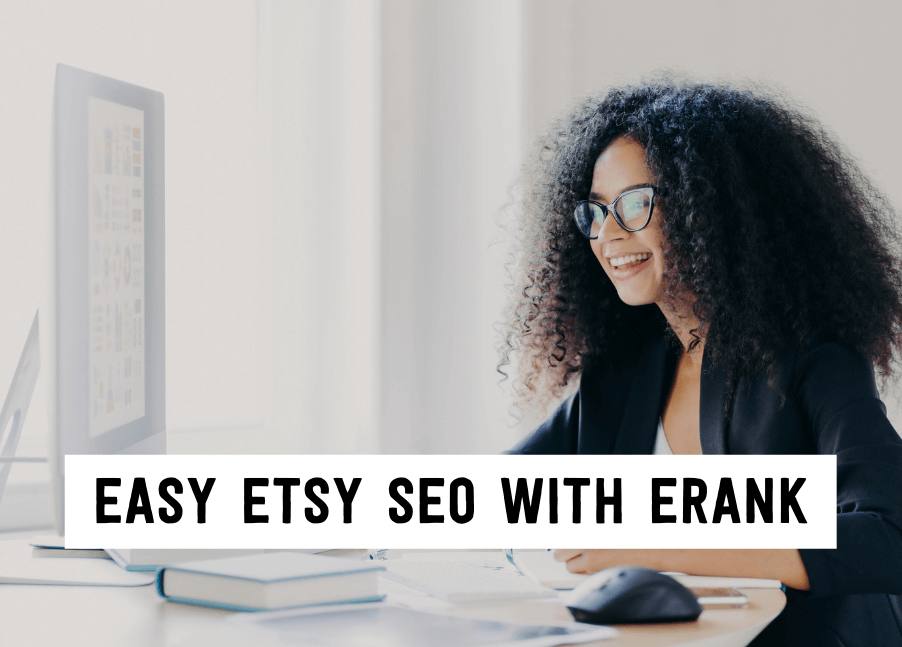 Easy Etsy SEO with eRank | Tizzit.co - start and grow a successful handmade business