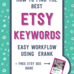 How to find the best Etsy keywords: easy workflow using eRank + free Etsy SEO guide | Tizzit.co - start and grow a successful handmade business