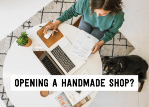 Opening a handmade shop? | Tizzit.co - start and grow a successful handmade business