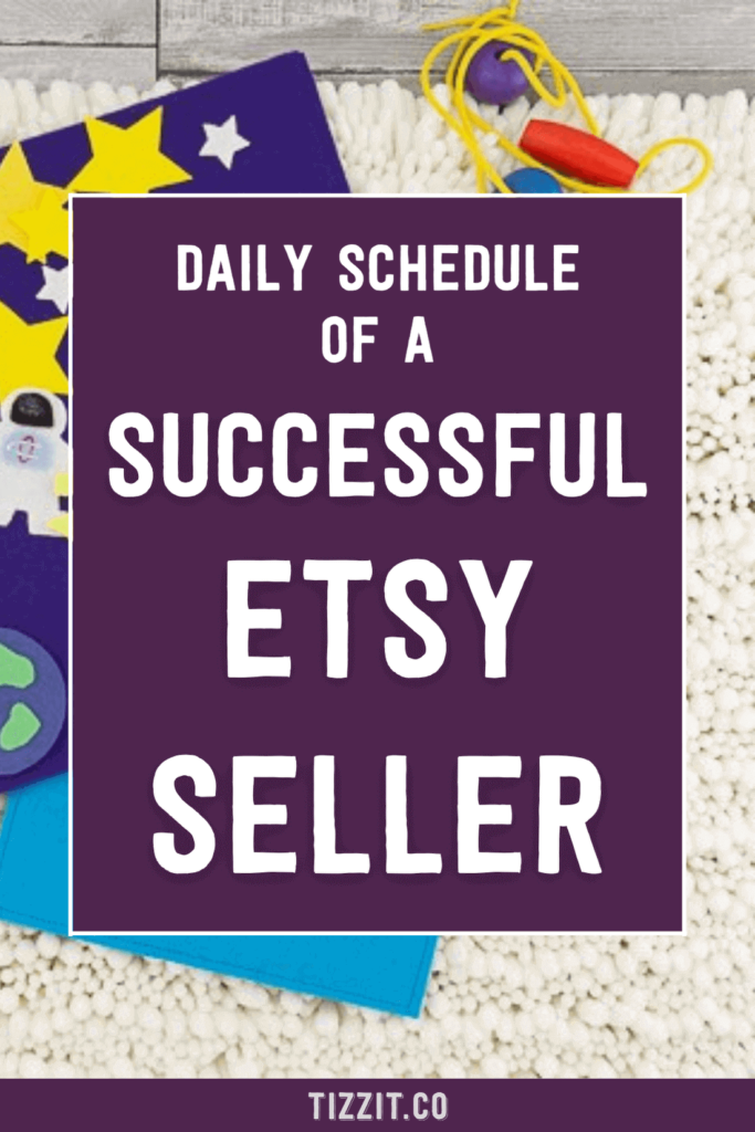 Daily schedule of a successful Etsy seller | Tizzit.co - start and grow a successful handmade business