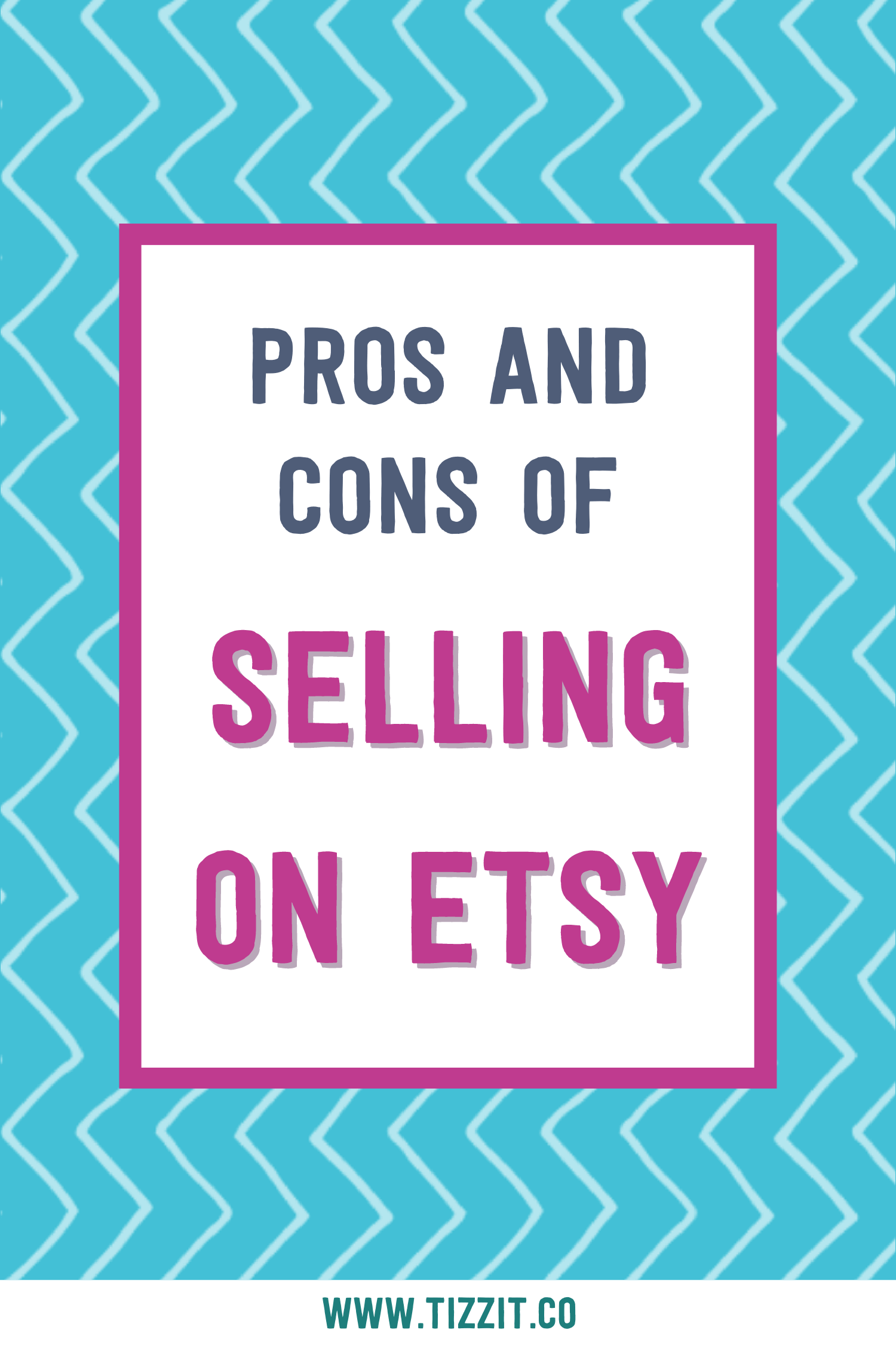 Etsy Pros And Cons: 14 Things You'll Wish You'd Known Before You Open ...