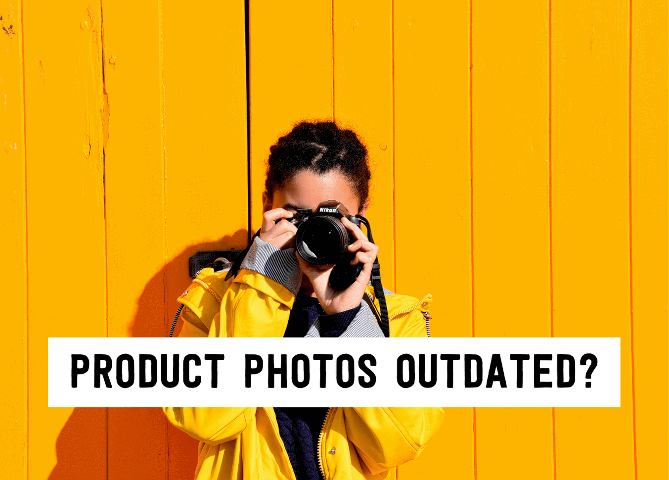 Product photos outdated | Tizzit.co - start and grow a successful handmade business
