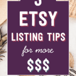 3 etsy listing tips for more $$$ | Tizzit.co - start and grow a successful handmade business