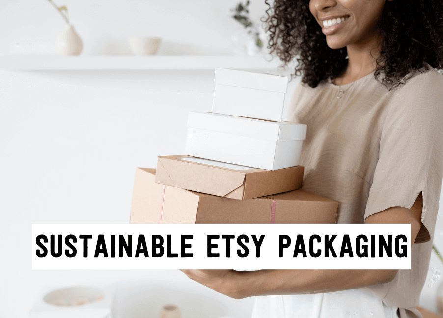 Sustainable Etsy packaging | Tizzit.co - start and grow a successful handmade business