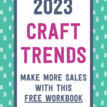 2023 Craft Trends make more sales with this free workbook | Tizzit.co - start and grow a successful handmade business