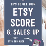 9 tips to get your etsy score & sales up + free etsy seo guide | Tizzit.co - start and grow a successful handmade business