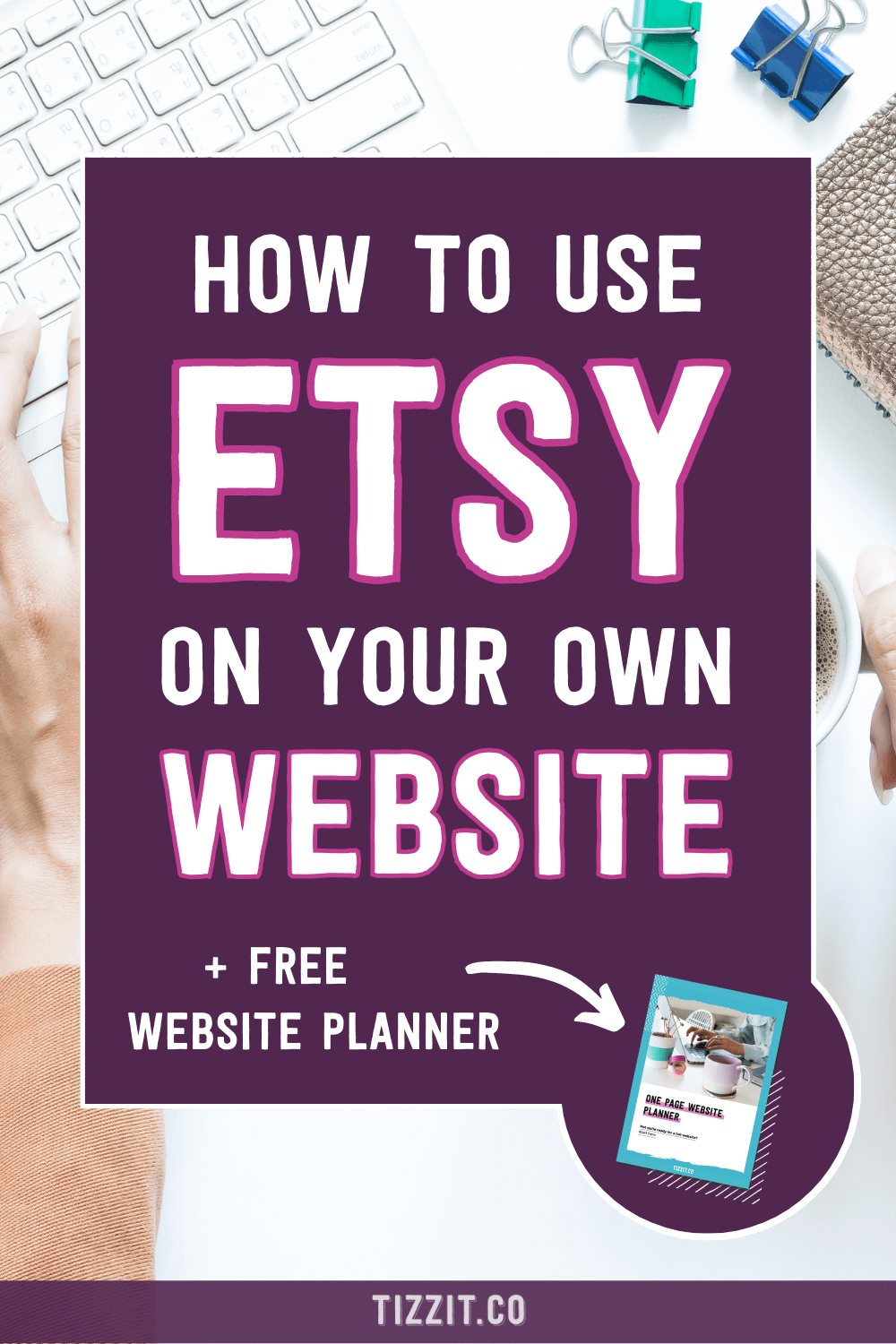 Integrate your Etsy shop on your own website Etsy 360 review Tizzit.co