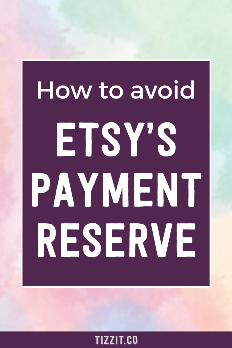 Etsy’s Controversial Payment Account Reserves Policy Tizzit.co