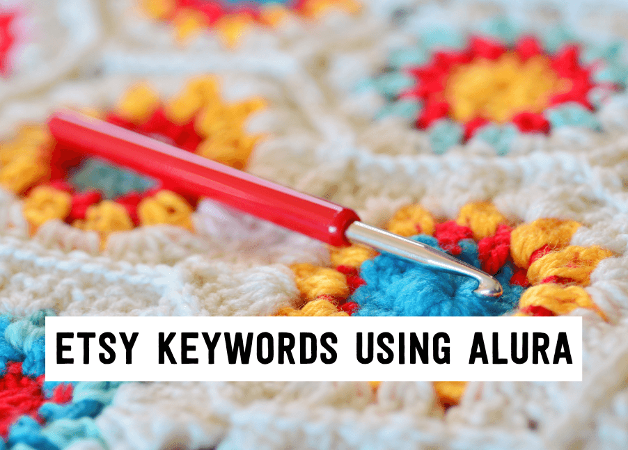Etsy keywords using Alura | Tizzit.co - start and grow a successful handmade business